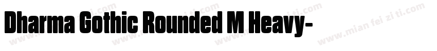 Dharma Gothic Rounded M Heavy字体转换